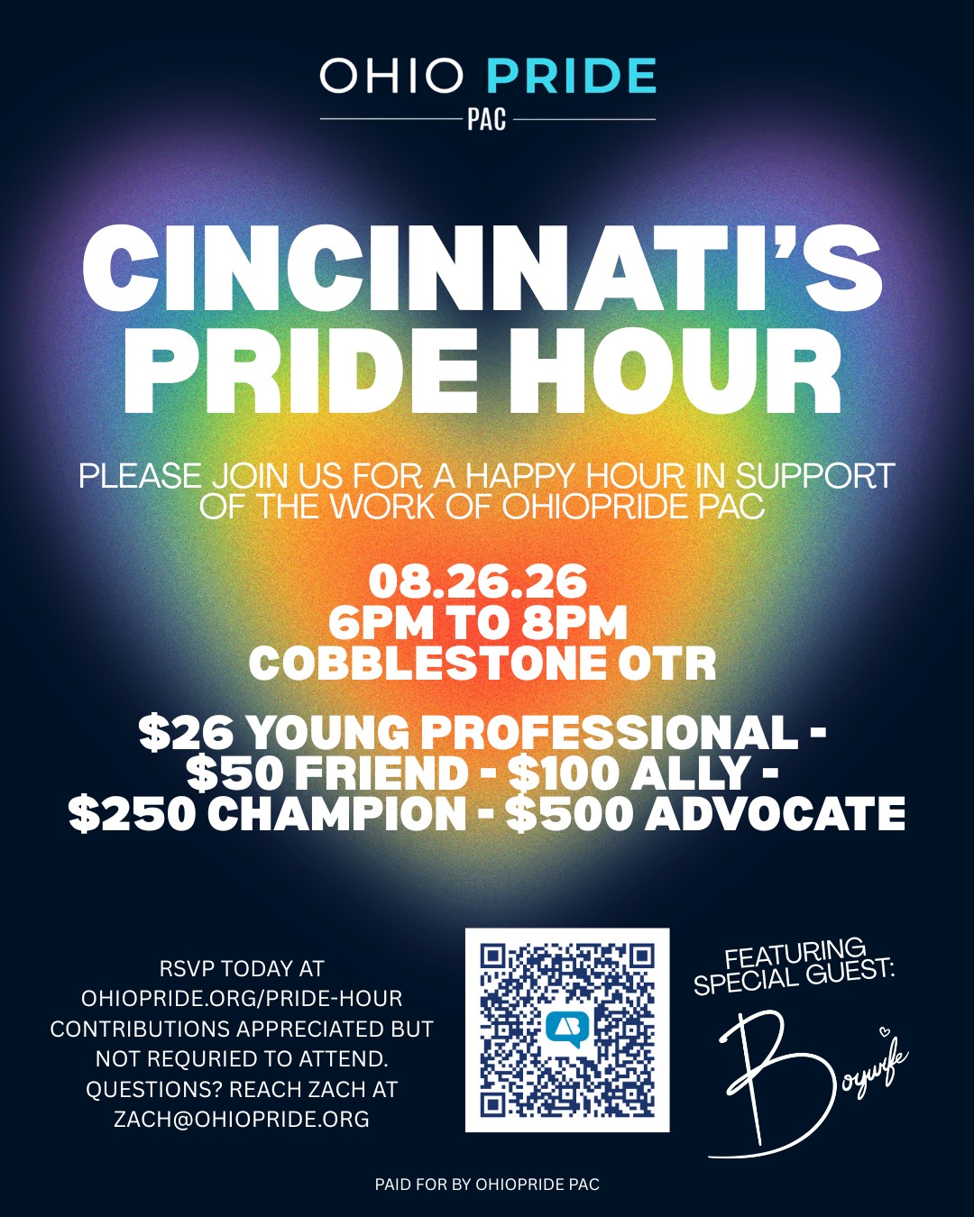 Cincinnati's Pride Hour — a happy hour in support of Ohio Pride PAC. August 26, 2026, 6 to 8 PM at Cobblestone OTR. Giving levels: $26 Young Professional, $50 Friend, $100 Ally, $250 Champion, $500 Advocate. Featuring special guest Boywife, with a QR code to RSVP.